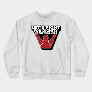 Dignity Crewneck Sweatshirt